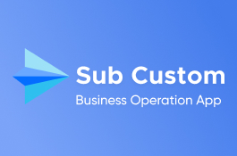 Sub Custom. Business Operation App